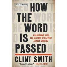 book cover of "How the Word is Passed" by author Clint Smith