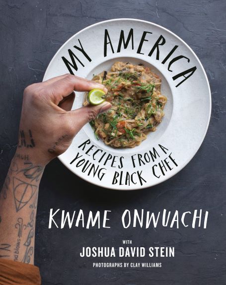 Cover of cook book My America by Chef Kwame Onwuachi